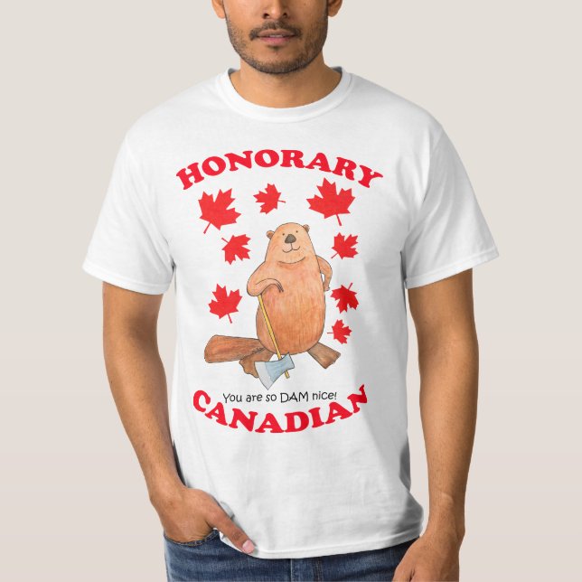 Camiseta Honorário canadense você é tão bem doido presente  (Frente)