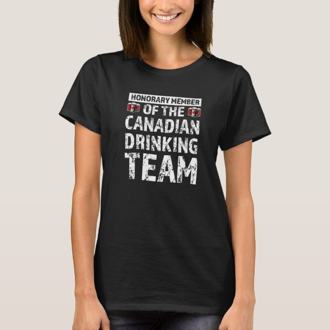 Camiseta Honorary member Canadian drinking team Canada Drin (Frente)