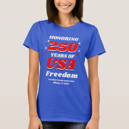 Camiseta Honoring 250 Years of Freedom USA Shirt