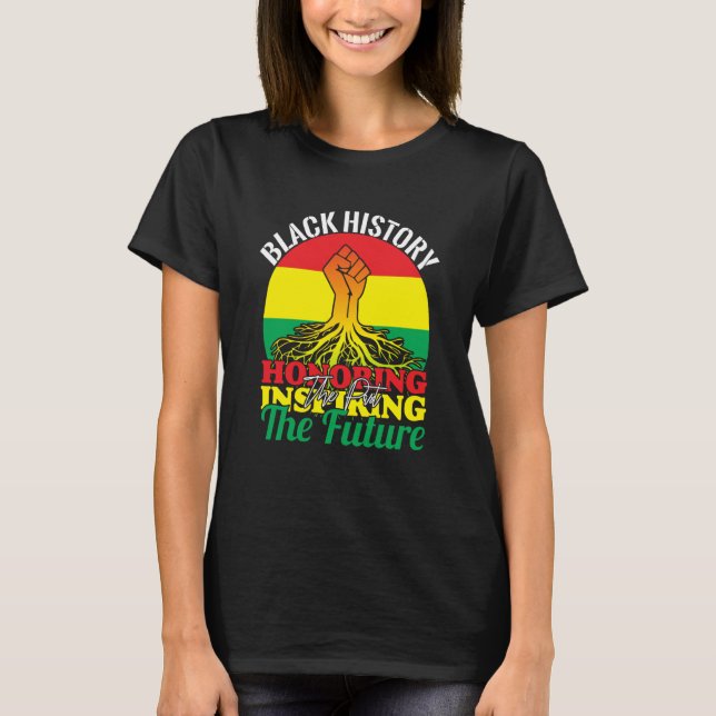 Camiseta Honoring Past Inspiring Future African Black Histo (Frente)