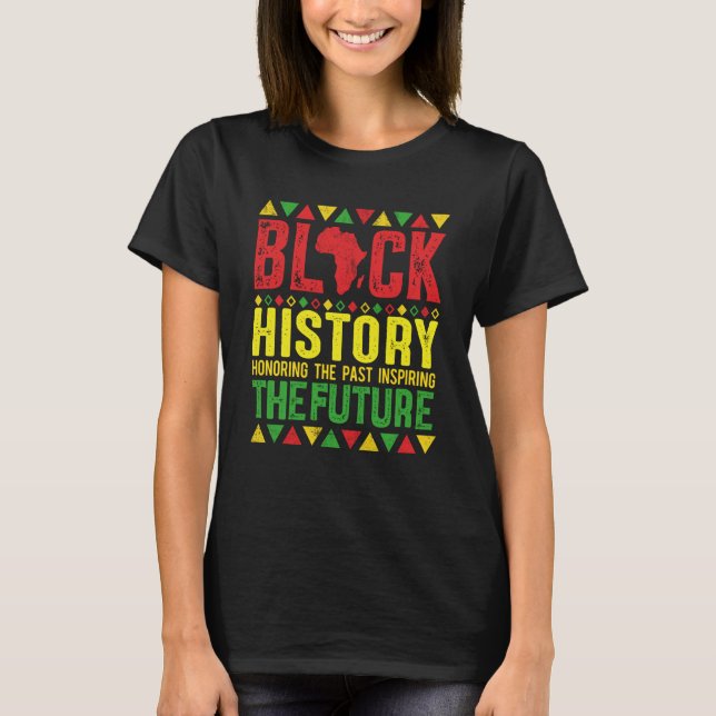 Camiseta Honoring Past Inspiring Future Black History Month (Frente)