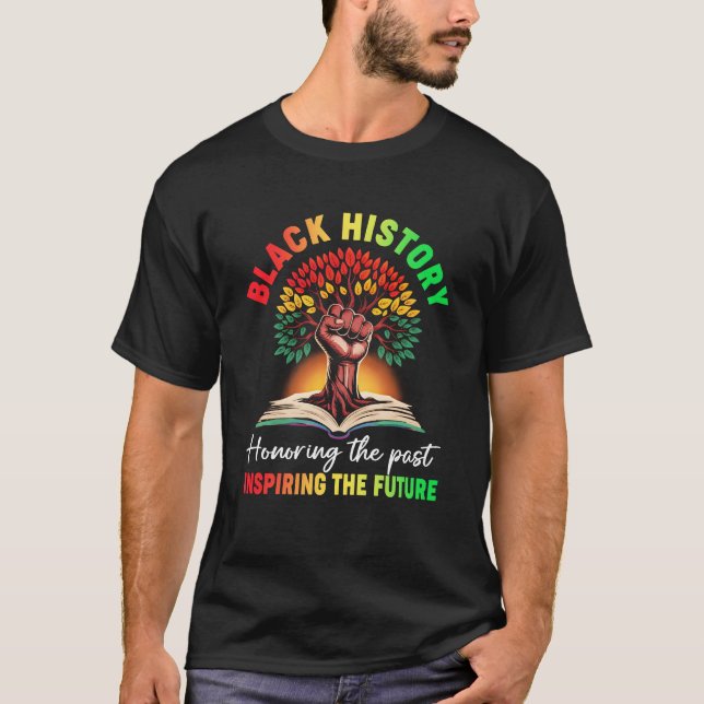 Camiseta Honoring Past Inspiring Future Black History Month (Frente)