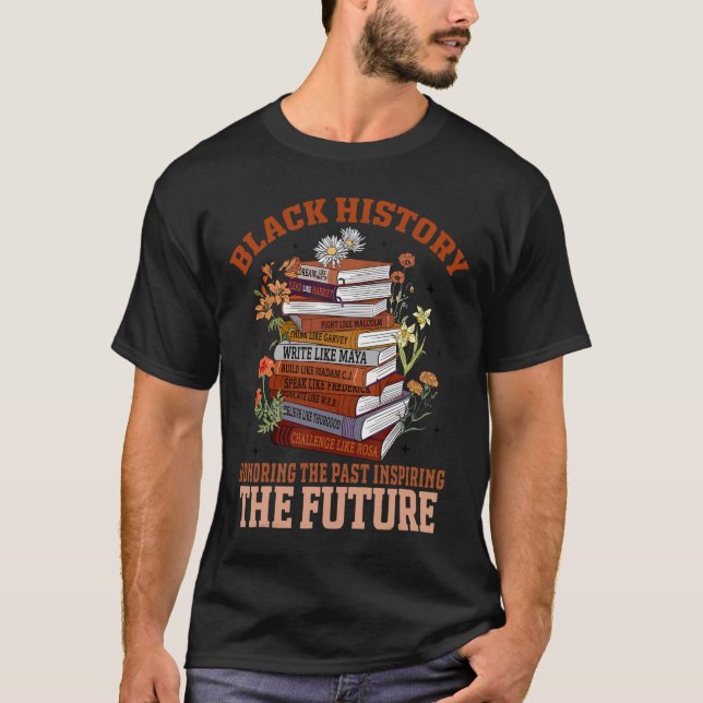 Camiseta Honoring The Past Inspiring The Future Black Histo (Frente)