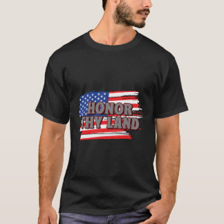 Camiseta Honra Sua Terra 4 De Julho Patriótico 4 De Julho