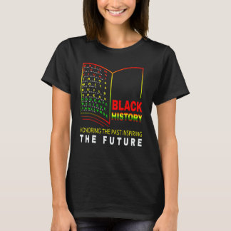 Camiseta Honrando o passado inspirador Futuro Histo Negro A