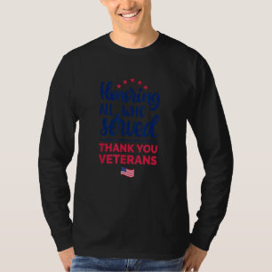 Camiseta Honrando Todos Que Serviram Obrigado Dia Dos Veter