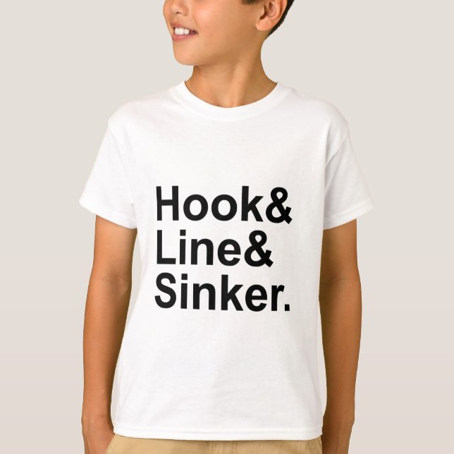 Camiseta Hook Line Sinker | Termos de Pesca, Jogando um Tro (Frente)