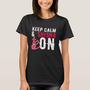 Camiseta Hookah Mantém Calma Shisha Na Tubagem De Água Fuma