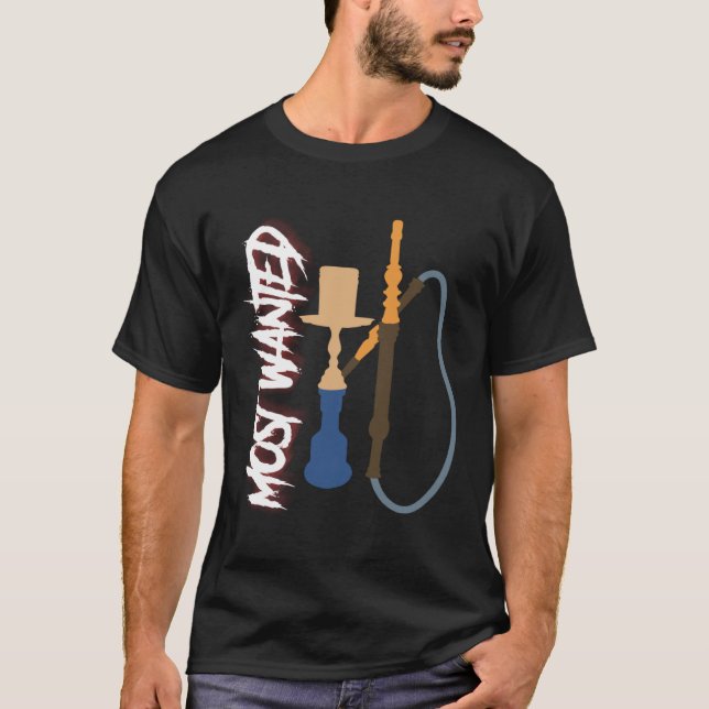 Camiseta Hookah Most Wanted Shisha  Idea For Men Shisha Is  (Frente)