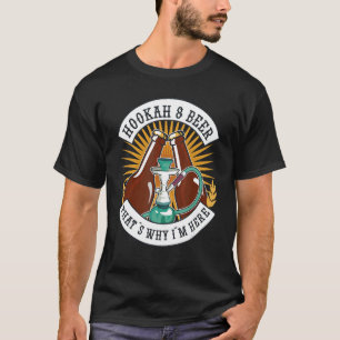 Camiseta Hookahs e Beer É por isso que estou aqui
