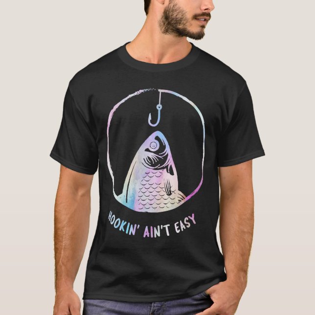 Camiseta Hookin Aint Fácil Engraçado Mulheres pescando Peix (Frente)