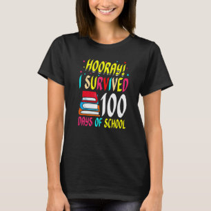 Camiseta Hooray I survived 100 Days Of School Studies Schoo