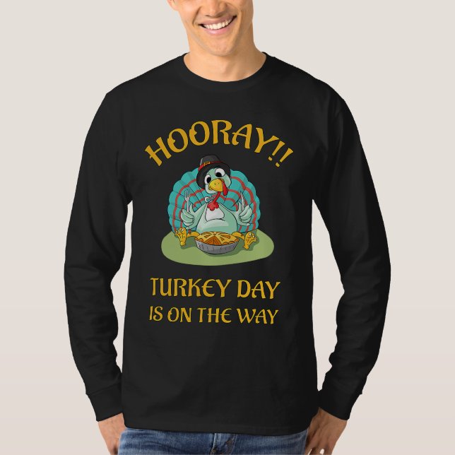 Camiseta Hooray Turkey Day is on the Way Funny Thanksgiving (Frente)