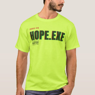 Camiseta Hope.exe Excluído Design de Humor Glitch Tech