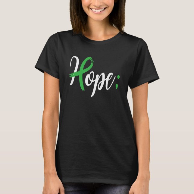 Camiseta Hope Green Ribbon Semicolon Mental Health Awarenes (Frente)