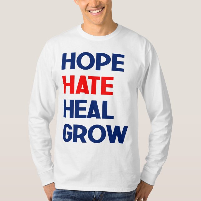 Camiseta Hope Hate Heal Grow, Kamala Harris 2024 Presidente (Frente)
