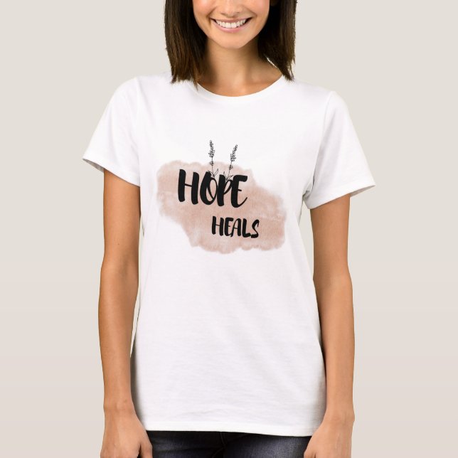 Camiseta Hope Heals | Faith-Based Encouragement Gift (Frente)