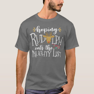 Camiseta Hoping Rudolph Eatshe Naughty List Engraçado Vint