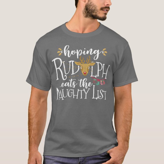 Camiseta Hoping Rudolph Eatshe Naughty List Engraçado Vint (Frente)