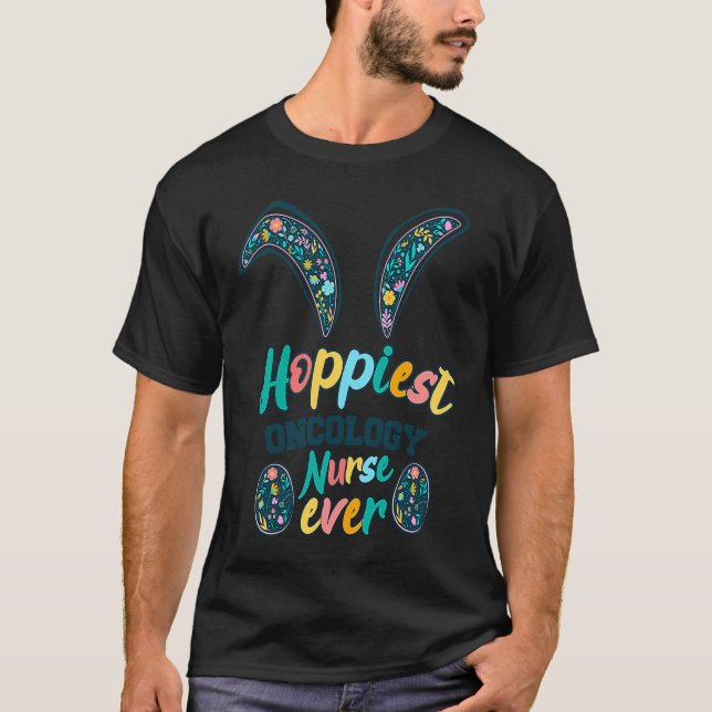 Camiseta Hoppiest Oncology Nurse Ever Bunny ears Flowers  E (Frente)