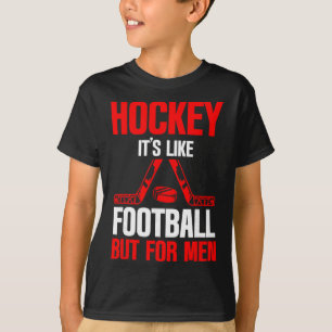 Camiseta Hóquei É Como Futebol Mas Para Homens Esporte No G