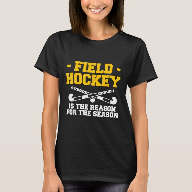 Camiseta Hóquei em Campo É a Razão da Temporada  (Frente)