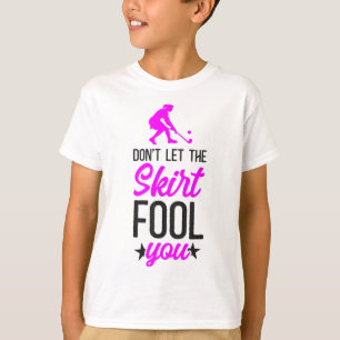 Camiseta Hóquei em Campo Não Deixe a Saia Enganar Você _2