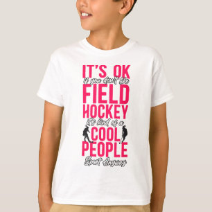 Camiseta Hóquei em Campo Tudo Bem Se Você Não Gosta de Hóqu