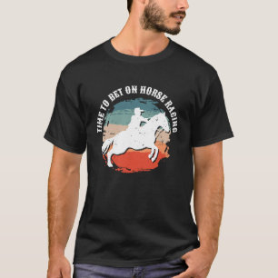 Camiseta Hora De Apostar Em Apostas De Corrida De Cavalos