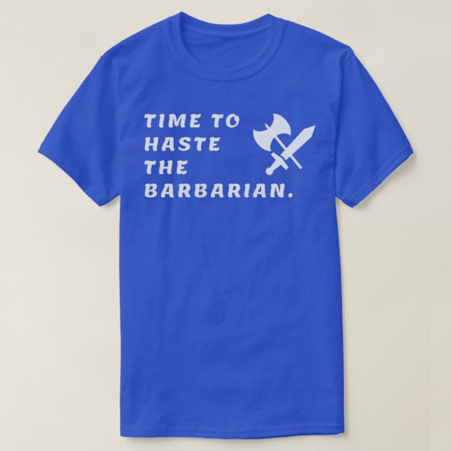 Camiseta Hora de apressar o bárbaro (Frente do Design)