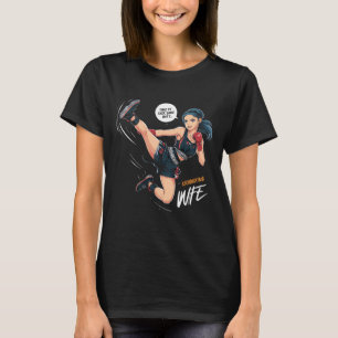 Camiseta Hora de Chutar Alguns Traseiros Arte da Esposa de