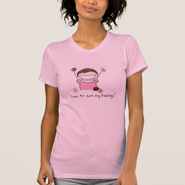 Camiseta Hora de comer meus sentimentos (Frente)