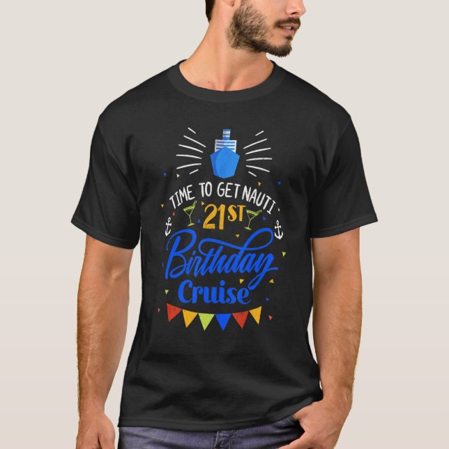 Camiseta Hora De Divertir-Se Com O Nauti aniversário de 21  (Frente)