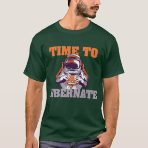 Camiseta Hora De Hibernar O Astronauta Engraçado Rela Hibt