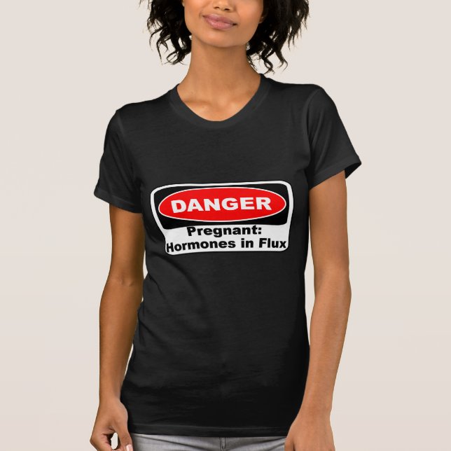 Camiseta Hormonas da gravidez do perigo do KRW engraçadas (Frente)
