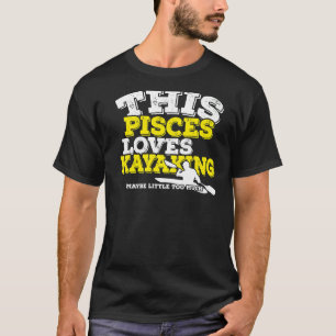 Camiseta Horoscópio Sinal Zodiac Peixes ama Kayaking