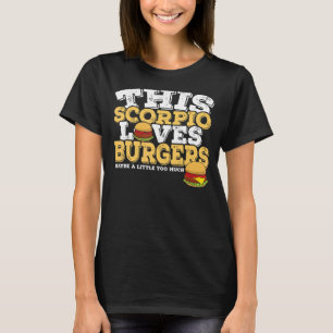 Camiseta Horoscópio Sinal Zodiac Scorpio ama Burgers