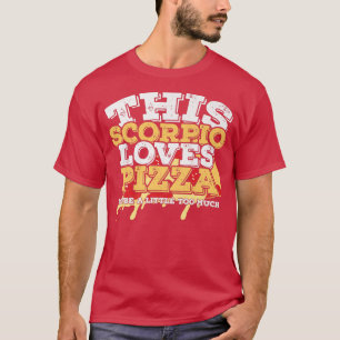 Camiseta Horoscópio Sinal Zodiac Scorpio ama Pizza