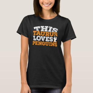 Camiseta Horoscópio Sinal Zodíaco Taurus ama Pinguins