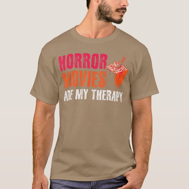 Camiseta Horror Movies are Myherapy Movie Fan Horror Movies (Frente)
