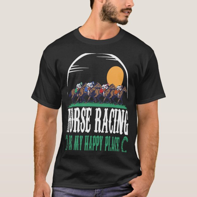 Camiseta Horse Racing Is My Happy Place Jockeys Horse Racin (Frente)