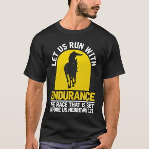 Camiseta Horse Riding Christian Equestrian Endurin Ridin