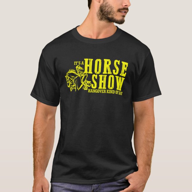 Camiseta Horse Show Hangover Kind of Day Equestrian horseba (Frente)