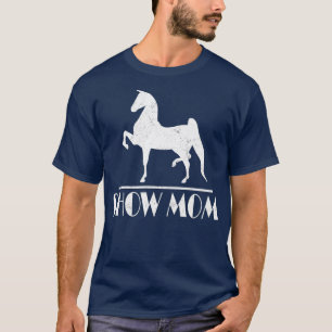 Camiseta Horse Show Mamãe Oferece Presentes Equestres Mulh