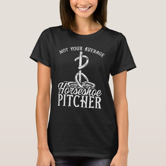 Camiseta Horseshoe Pitching Game Not your average Tosser Th (Frente)