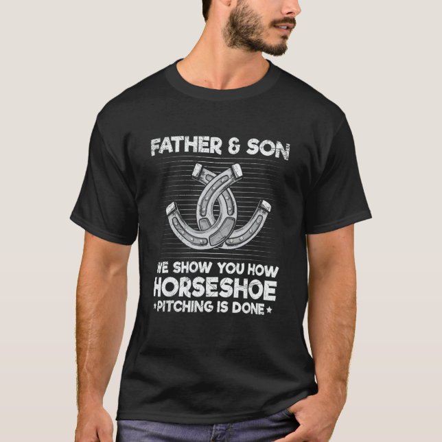 Camiseta Horseshoe Pitching Quote for a Horseshoe Dad & Son (Frente)