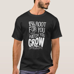 Camiseta Horticultura Horticulturista Gardening I'll Root F