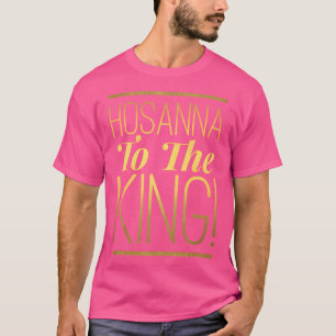 Camiseta Hosanna Para O Rei