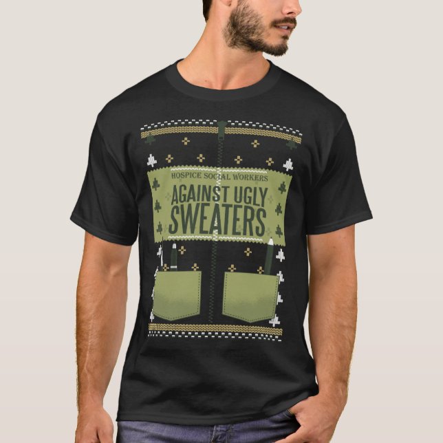 Camiseta Hospice Social Workers Against Ugly Sweaters (Frente)