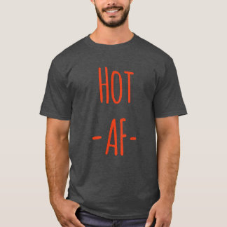Camiseta Hot AF Shirt  Hot New AF Shirt  AF s  AF Tees 